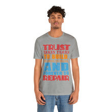 Load image into Gallery viewer, Trust Design No 2 - Unisex T-Shirt
