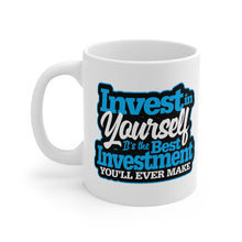 Load image into Gallery viewer, Invest In Yourself - White Mug 11oz  (Design printed on front &amp; back)
