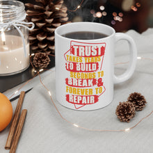 Load image into Gallery viewer, Trust Design No 3 - White Mug 11oz (Design printed on front &amp; back)
